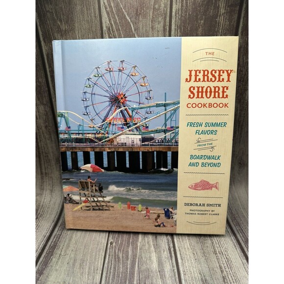 The Jersey Shore Cookbook: Fresh Summer Flavors from the Boardwalk and Beyond - Picture 1 of 9